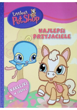 Littlest Pet Shop Najlepsi przyjaciele