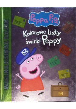 Świnka Peppa Wielka Księga Bajek Kolorowe listy świnki Peppy