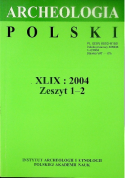 Archeologia polski XLVI Zeszyt 1 - 2 / 04