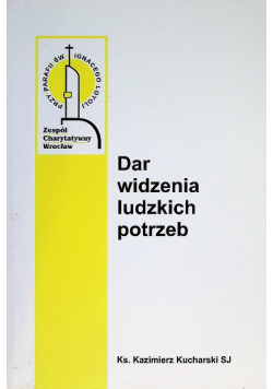 Dar widzenia ludzkich potrzeb
