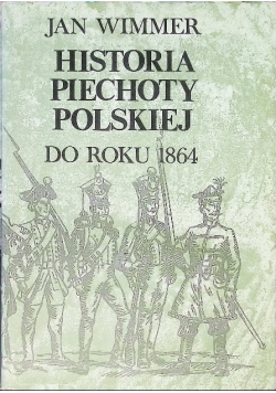 Historia piechoty polskiej do roku 1864
