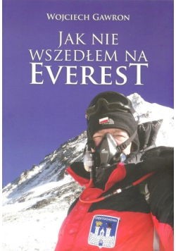 Jak nie wszedłem na Everest