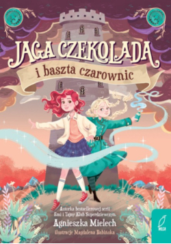 Jaga Czekolada i baszta czarownic Tom 1