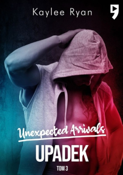 Upadek Unexpected Arrivals Tom 3