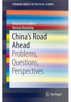 China’s Road Ahead: Problems, Questions, Perspectives