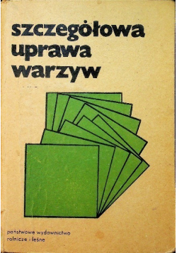 Szczegółowa uprawa warzyw