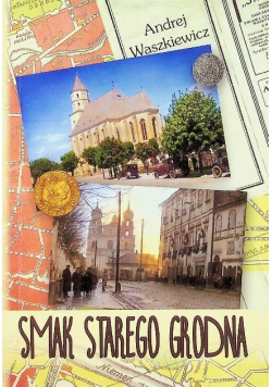 Smak starego Grodna