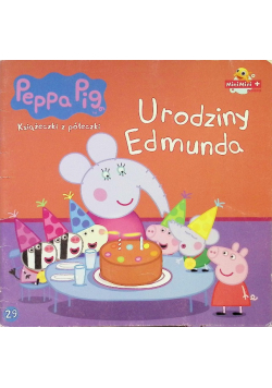 Świnka Peppa Urodziny Edmunda