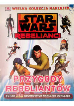 Star Wars. Przygody rebeliantów