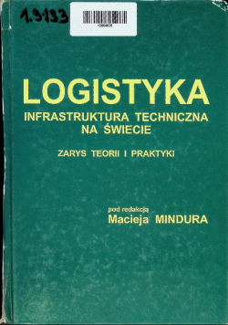 Logistyka Infrastruktura Techniczna na świecie zarys teorii i praktyki