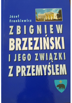 Zbigniew Brzeziński i jego związki z Przemyślem