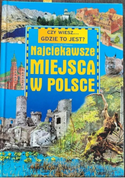 Najciekawsze miejsca w Polsce