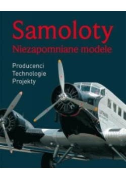 Samoloty Niezapomniane modele
