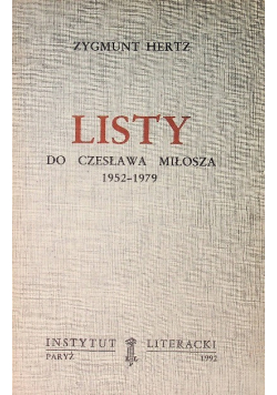 Listy do Czesława Miłosza 1952 - 1979