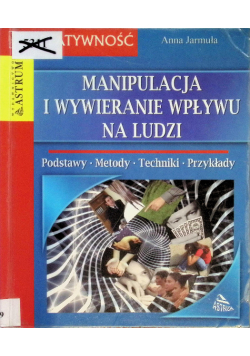Manipulacja i wywieranie wpływu na ludzi