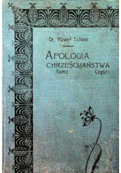 Apologia chrześcijaństwa. Tom II, Część I, 1905 r.
