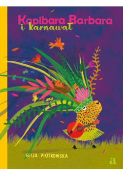 Kapibara Barbara i karnawał