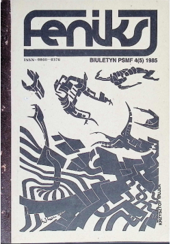 Feniks. Biuletyn PSMF Nr 4/85