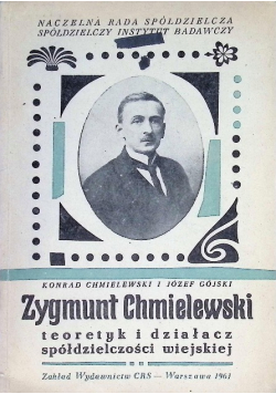 Zygmunt Chmielewski teoretyk i działacz spóldzielczości wiejskiej