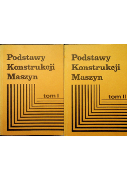 Podstawy konstrukcji maszyn Tom 1 i 2