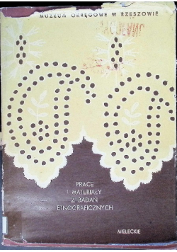 Prace i materiały z badań etnograficznych