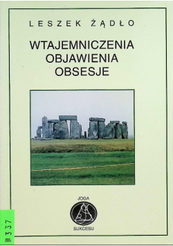 Wtajemniczenia objawienia obsesje