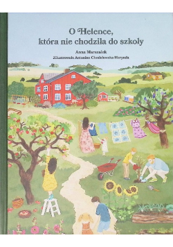 O Helence, która nie chodziła do szkoły