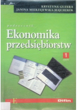 Ekonomika przedsiębiorstw Podręcznik Część 1