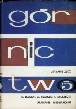 Górnictwo Urabianie wrębiarkami