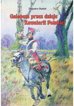 Radoń Galopem Przez Dzieje Kawalerii Polskiej Nr 74 / 10