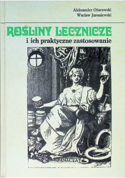 Rośliny lecznicze i ich praktyczne zastosowanie