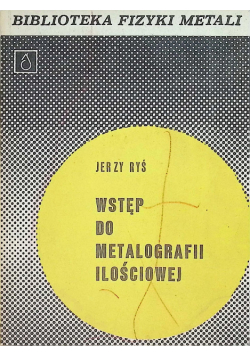 Wstęp do metalografii ilościowej
