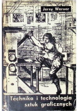 Technika i technologia sztuk graficznych