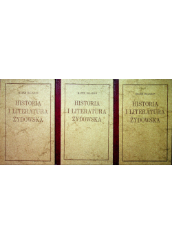 Historia i literatura żydowska Tom I do III  Reprint 1925 r.