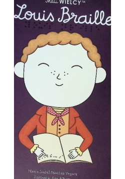 Mali Wielcy. Louis Braille