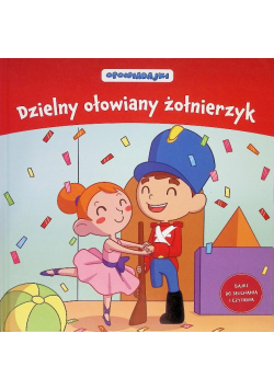 Dzielny Ołowiany Żołnierzyk Opowiadajki