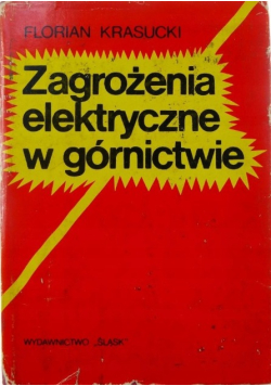 Zagrożenia elektryczne w górnictwie