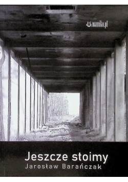 Jeszcze stoimy