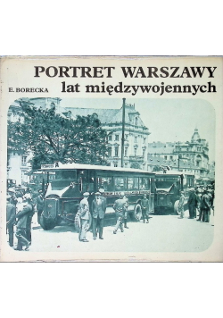 Portret Warszawy lat międzywojennych