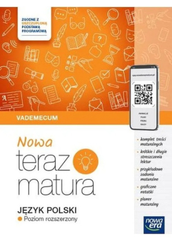Nowa Teraz Matura Język polski Vademecum Poziom rozszerzony