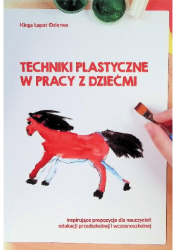 Techniki plastyczne w pracy z dziećmi