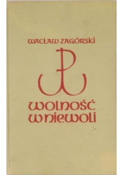 Wolność w niewoli