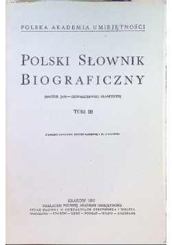 Polski słownik biograficzny Tom III 1937 r