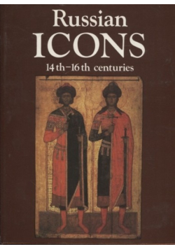 Russian Icons 14th - 16th Centuries