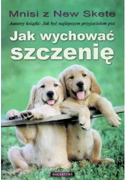 Jak wychować szczenię