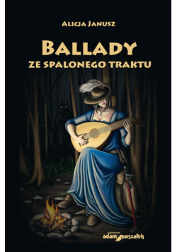 Ballady ze spalonego traktu