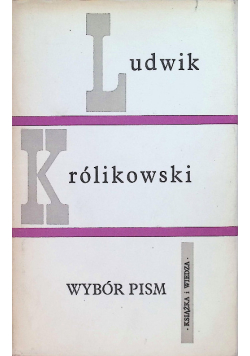 Wybór Pism Królikowski