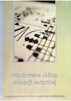 Współczesne oblicza edukacji muzycznej