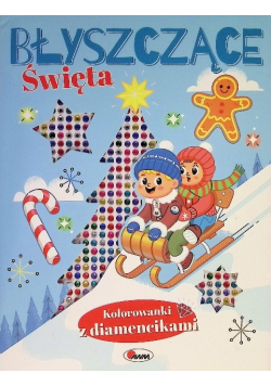 Błyszczące święta. Kolorowanki z diamencikami