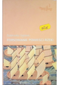 Forsowanie powieści rzeki